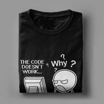 Le code ne fonctionne pas Programmeur de codage Codeur Geek Cadeau T-shirts Hommes Femmes T-shirts en coton T-shirts à col rond Vêtements à manches courtes