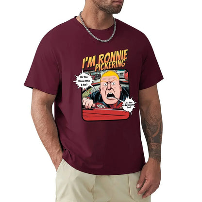 Camiseta con el mensaje "I'm Ronnie Pickering", tallas grandes, ropa bonita para hombre, camisetas gráficas de alta calidad, 100 % algodón, manga corta