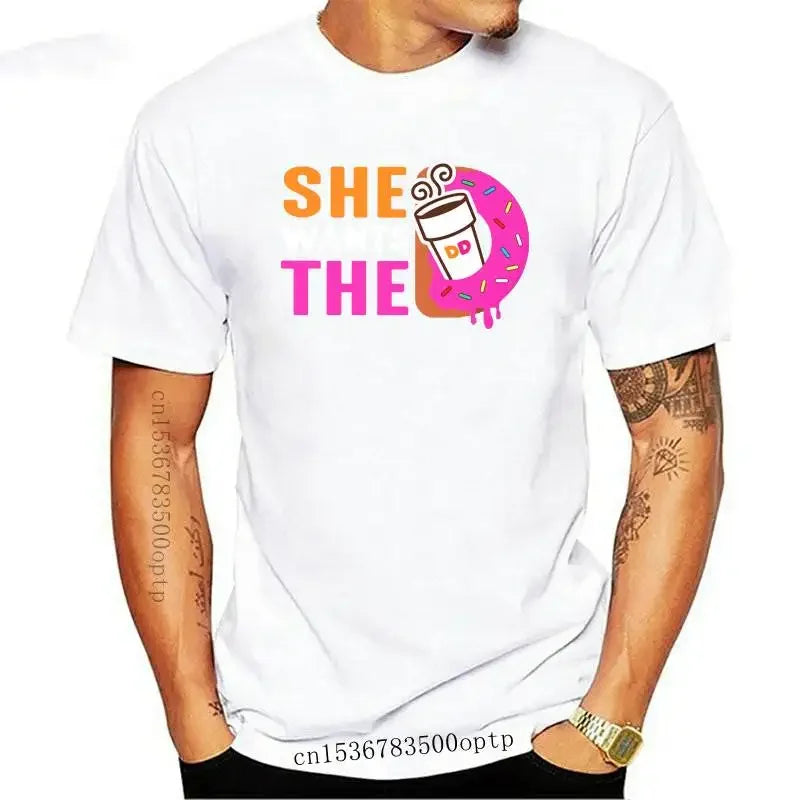 Camiseta de "SHE WANTS THE D DUNKIN DONUT" para hombre y mujer, 2022